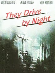 They Drive By Night