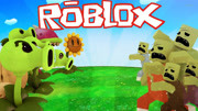 虚拟世界roblox!植物大战僵尸!变成豌豆射手大战僵尸 面面解说