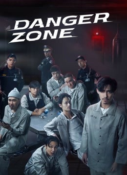 Watch the latest Danger Zone (2021) online with English subtitle for free English Subtitle Drama