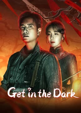 Watch the latest Get in the Dark (2023) online with English subtitle for free English Subtitle Movie