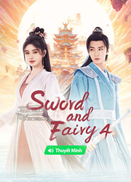 Watch the latest Sword and Fairy 4 (Vietnamese ver.) (2024) online with English subtitle for free English Subtitle Drama