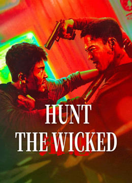 Watch the latest HUNT THE WICKED online with English subtitle for free English Subtitle