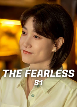 Watch the latest The fearless online with English subtitle for free English Subtitle