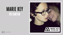 Marie Key - På Farten (Audio)
