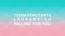 Teenage Mutants ft Laura Welsh - Falling for You (Cover Audio) (NO USAR)