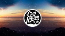 Chill Nation电音:ODESZA - Line of Sight