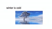 [图]winter is cold是什么意思？