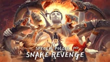  Special Police and Snake Revenge (2021) Legendas em português Dublagem em chinês
