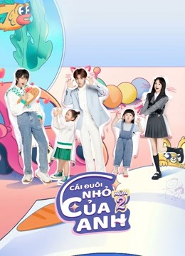 undefined Cái Đuôi Nhỏ Của Anh - Mùa 2 (2022) undefined undefined