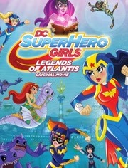 DC超级英雄美少女：亚特兰蒂斯传奇