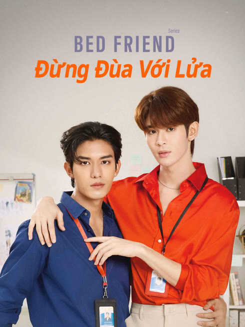 Xem Bed Friend: Đừng Đùa Với Lửa Vietsub Thuyết minh