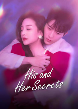 Watch the latest His and Her Secrets (2023) online with English subtitle for free English Subtitle