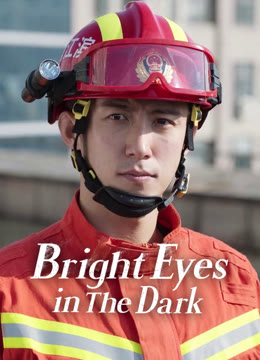 Watch the latest Bright Eyes in the Dark online with English subtitle for free English Subtitle