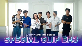 Watch the latest Deep Night Special Clip 3 (2024) online with English subtitle for free English Subtitle