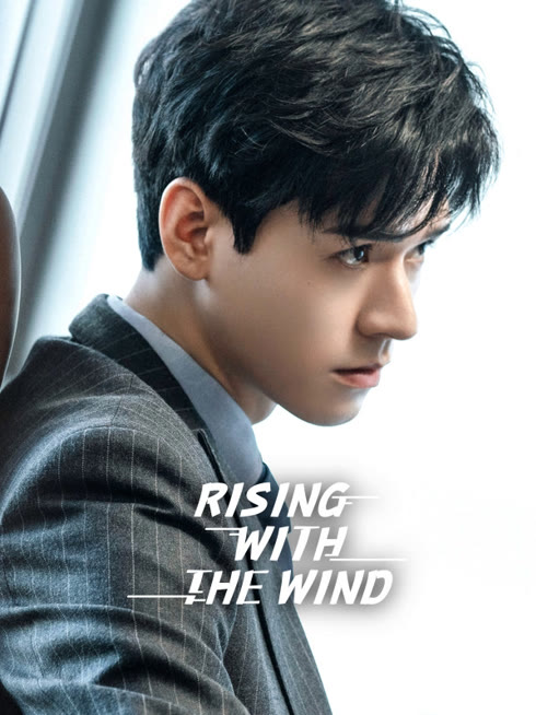 Watch the latest Rising With the Wind online with English subtitle for free English Subtitle