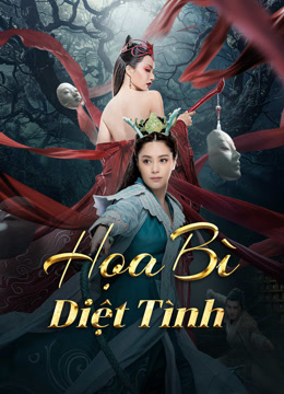 undefined Họa Bì: Diệt Tình (2024) undefined undefined