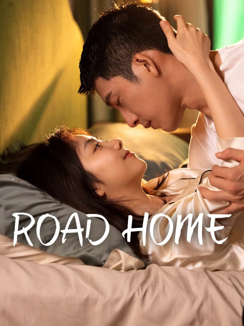 Watch the latest ROAD HOME online with English subtitle for free English Subtitle