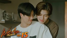 Watch the latest We Are Episode 15 (2024) online with English subtitle for free English Subtitle