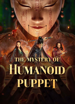  The Mystery of Humanoid Puppet (2024) Legendas em português Dublagem em chinês