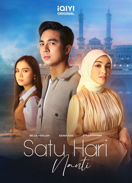 Watch the latest Satu Hari Nanti (2024) online with English subtitle for free English Subtitle