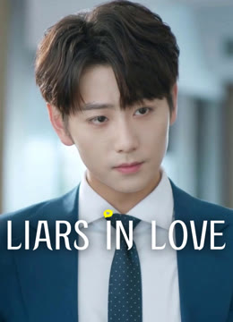 Watch the latest Liars in Love online with English subtitle for free English Subtitle