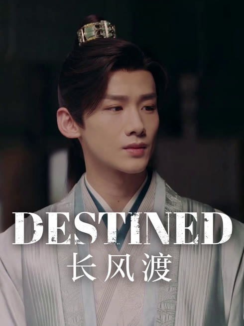 Watch the latest Destined online with English subtitle for free English Subtitle