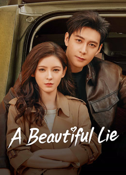 Watch the latest A Beautiful Lie (2024) online with English subtitle for free English Subtitle