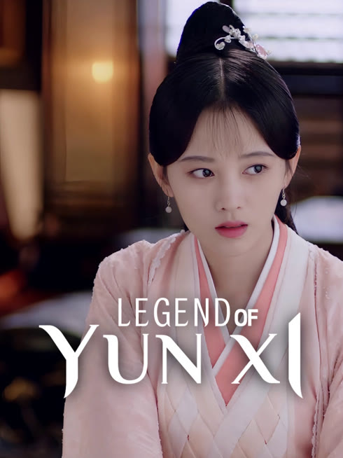 Watch the latest Legend of Yun Xi online with English subtitle for free English Subtitle
