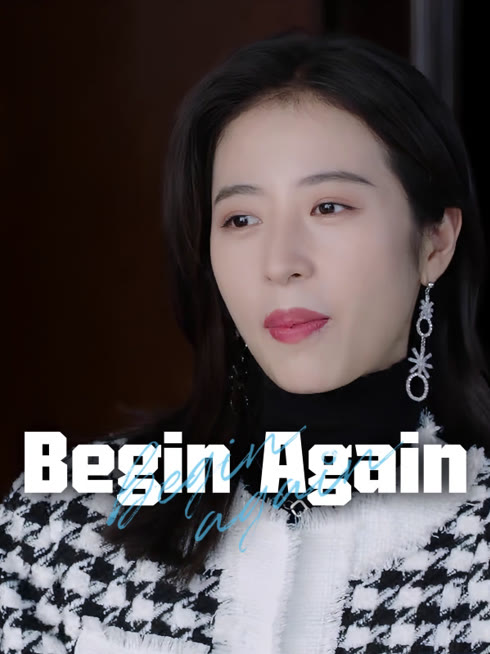 Watch the latest Begin Again online with English subtitle for free English Subtitle