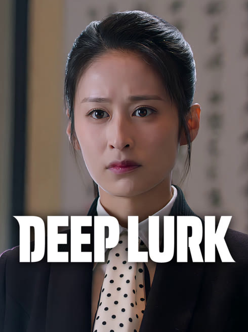 Watch the latest Deep Lurk online with English subtitle for free English Subtitle