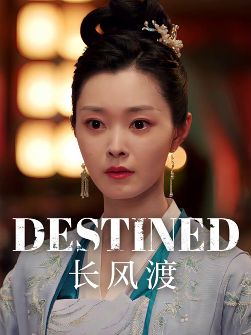 Watch the latest Destined online with English subtitle for free English Subtitle