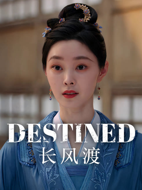 Watch the latest Destined online with English subtitle for free English Subtitle