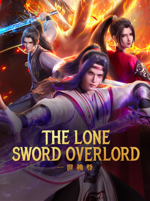 Watch the latest The Lone Sword Overlord online with English subtitle for free English Subtitle