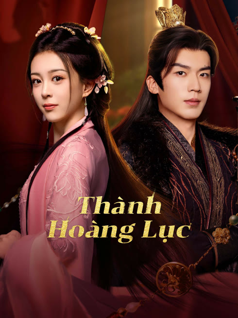 Xem Thành Hoàng Lục Vietsub Thuyết minh