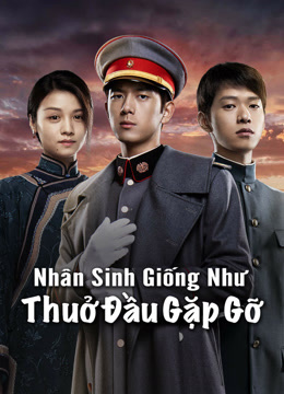 Xem Nhân Sinh Giống Như Thuở Đầu Gặp Gỡ (2025) Vietsub Thuyết minh
