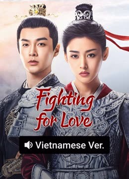 Watch the latest Fighting for love (Vietnamese ver.) (2025) online with English subtitle for free English Subtitle
