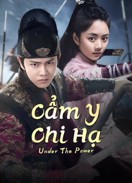 Xem Cẩm Y Chi Hạ (2019) Vietsub Thuyết minh