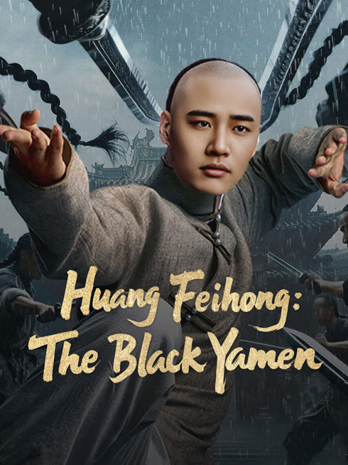 Watch the latest Huang Feihong: The Black Yamen online with English subtitle for free English Subtitle