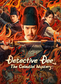 Watch the latest Detective Dee: The Celestial Mystery (2025) online with English subtitle for free English Subtitle
