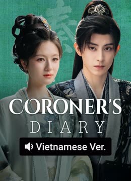 Watch the latest Coroner's Diary (Vietnamese ver.) (2025) online with English subtitle for free English Subtitle