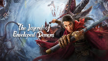 Watch the latest The Legend Of Enveloped Demons (2022) online with English subtitle for free English Subtitle