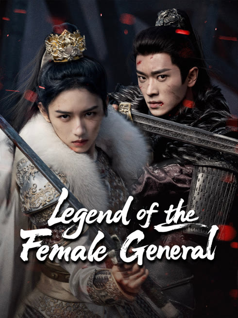 Watch the latest Legend of the Female General online with English subtitle for free English Subtitle