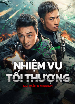 Xem Ultimate Mission (2025) Vietsub Thuyết minh
