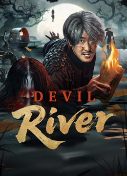 Tonton online Devil River (2025) Sarikata BM Dabing dalam Bahasa Cina